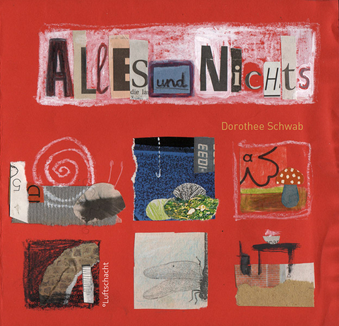 Alles und Nichts - Dorothee Schwab