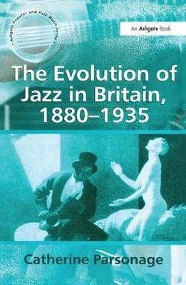 Evolution of Jazz in Britain, 1880-1935
