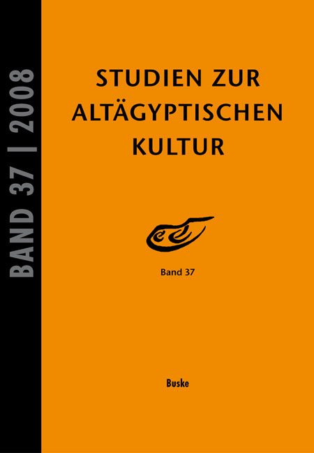 Studien zur Alt&auml;gyptischen Kultur Band 37 - 