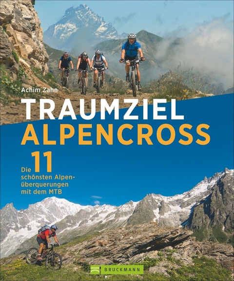 Traumziel Alpencross - Achim Zahn