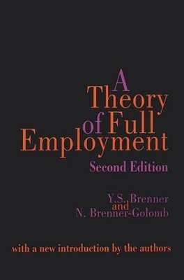 A Theory of Full Employment - Nancy Brenner-Golomb