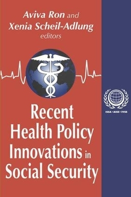 Recent Health Policy Innovations in Social Security - 