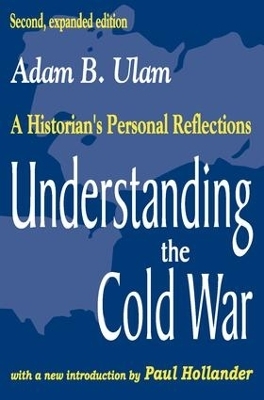 Understanding the Cold War - Adam B. Ulam