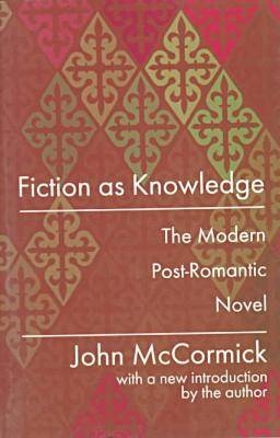 Fiction as Knowledge - John McCormick