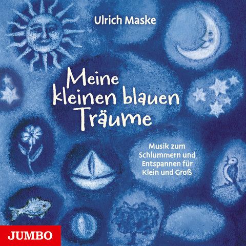 Meine kleinen blauen Tr&auml;ume - Ulrich Maske