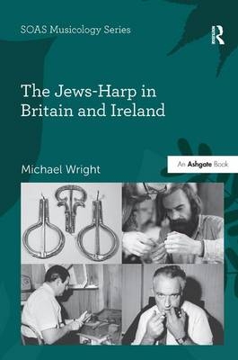 Jews-Harp in Britain and Ireland -  Michael Wright