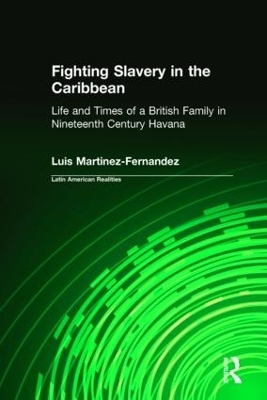 Fighting Slavery in the Caribbean - Luis Martinez-Fernandez