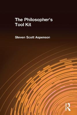 The Philosopher's Tool Kit - Steven Scott Aspenson