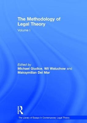 Methodology of Legal Theory -  Michael Giudice,  Wil Waluchow