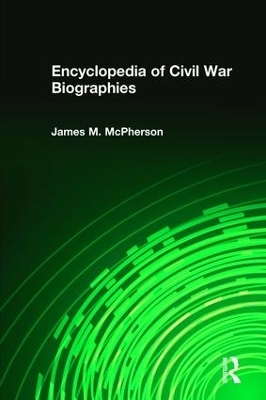 Encyclopedia of Civil War Biographies - James M. McPherson
