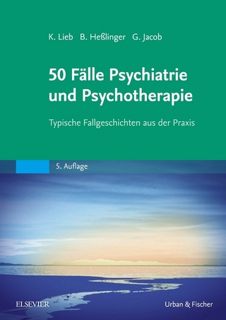 50 Fälle Psychiatrie und Psychotherapie