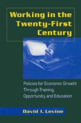 Working in the 21st Century - David I. Levine