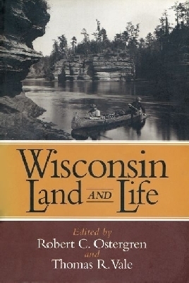 Wisconsin Land and Life -  University of Wisconsin Press