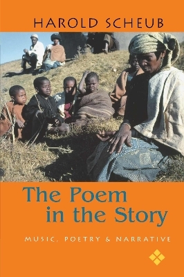 The Poem in the Story - Harold Scheub