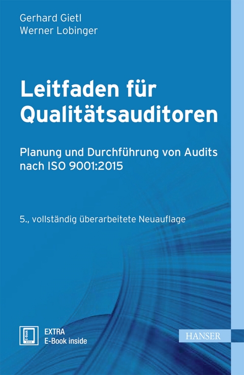 Leitfaden f&uuml;r Qualit&auml;tsauditoren - Gerhard Gietl, Werner Lobinger