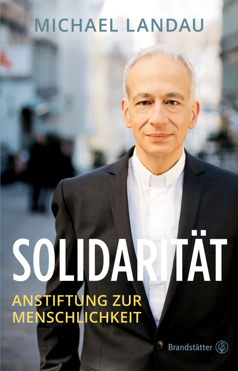 Solidarit&auml;t - Michael Landau