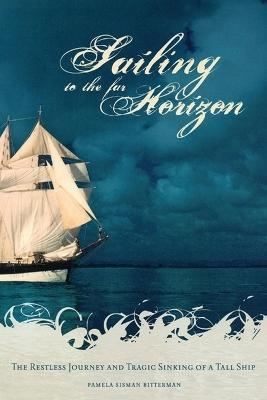Sailing to the Far Horizon - Pamela Sisman Bitterman