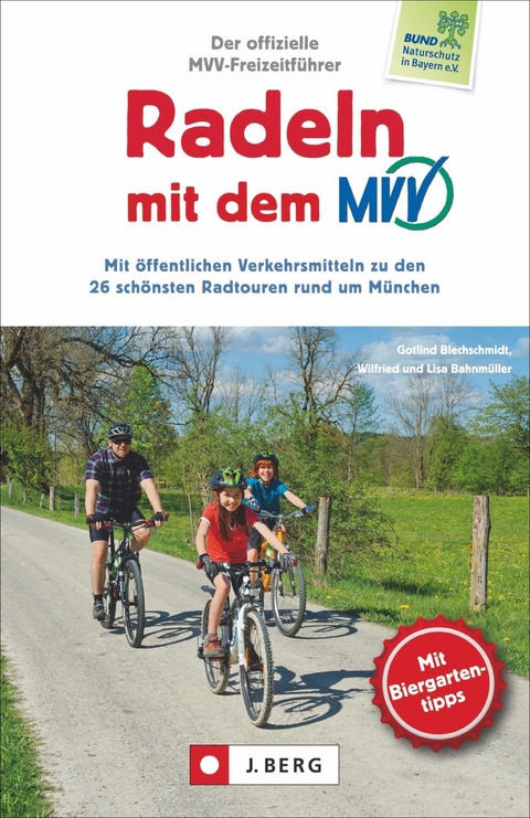 Radeln mit dem MVV - Gotlind Blechschmidt, Wilfried und Lisa Bahnm&uuml;ller