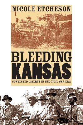 Bleeding Kansas - Nicole Etcheson
