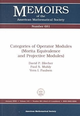 Categories of Operator Modules (Morita Equivalence and Projective Modules) -  American Mathematical Society