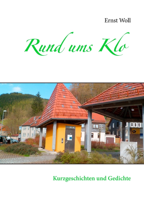 Rund ums Klo - Ernst Woll