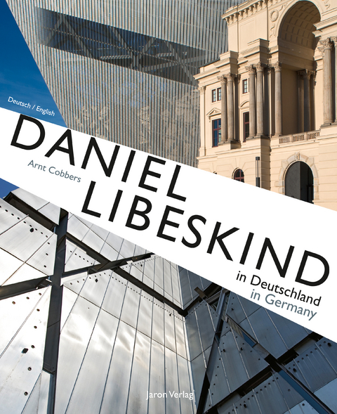 Daniel Libeskind in Deutschland / in Germany - Arnt Cobbers