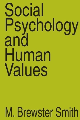 Social Psychology and Human Values - Anselm L. Strauss, M. Brewster Smith