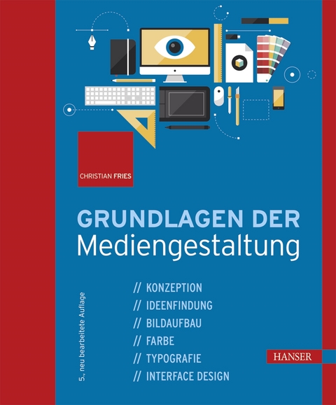 Grundlagen der Mediengestaltung - Christian Fries