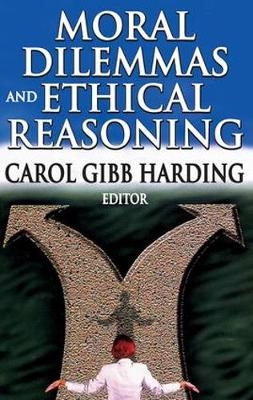 Moral Dilemmas and Ethical Reasoning - 