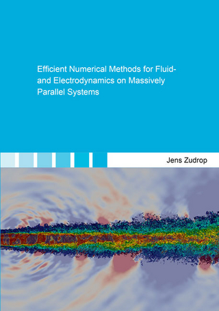 Efficient Numerical Methods for Fluid- and Electrodynamics on Massively Parallel Systems