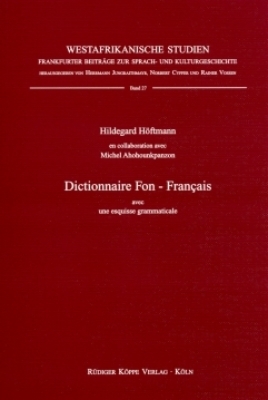 Dictionnaire Fon&ndash;Fran&ccedil;ais - Hildegard H&ouml;ftmann