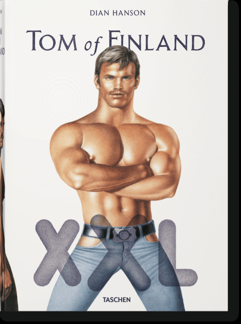 Tom of Finland XXL - John Waters, Camille Paglia, Todd Oldham, Armistead Maupin, Edward Lucie-Smith