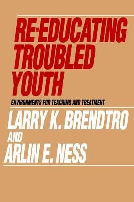 Re-educating Troubled Youth -  Larry Brendtro