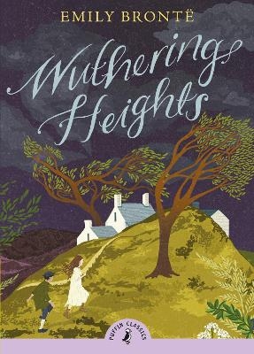 Wuthering Heights - Emily Bront&euml;