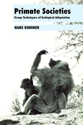 Primate Societies -  Hans Kummer