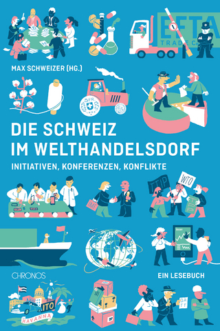 Die Schweiz im Welthandelsdorf