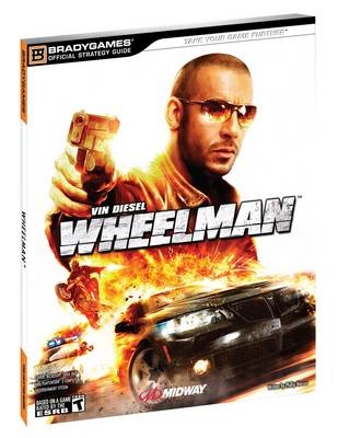 Wheelman Official Strategy Guide -  BradyGames