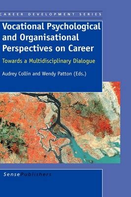 Vocational Psychological and Organisational Perspectives on Career - 