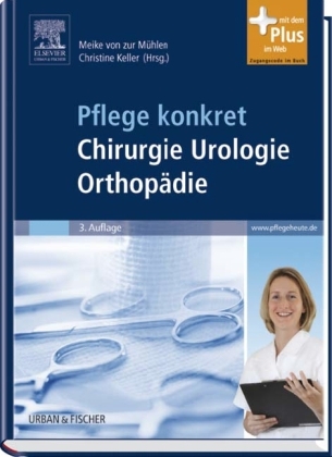 Pflege konkret Chirurgie Orthopädie Urologie