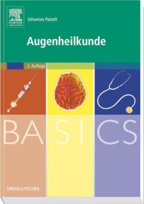 BASICS Augenheilkunde - Johannes Patzelt