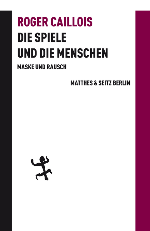 Die Spiele und die Menschen - Roger Caillois