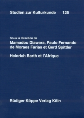 Heinrich Barth et l&rsquo;Afrique - 