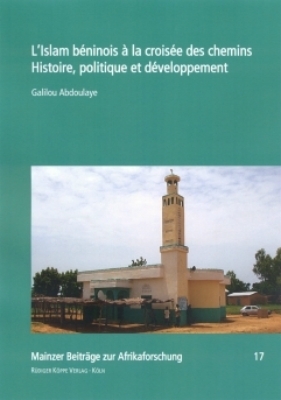 L&rsquo;Islam b&eacute;ninois &agrave; la crois&eacute;e des chemins - Galilou Abdoulaye