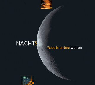 Nachts - Wege in andere Welten