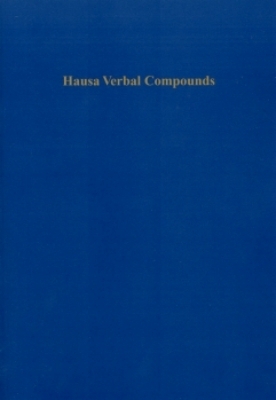 Hausa Verbal Compounds - Joseph A. McIntyre