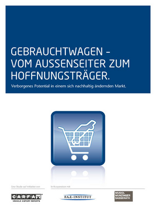 Gebrauchtwagen - vom Außenseiter zum Hoffnungsträger