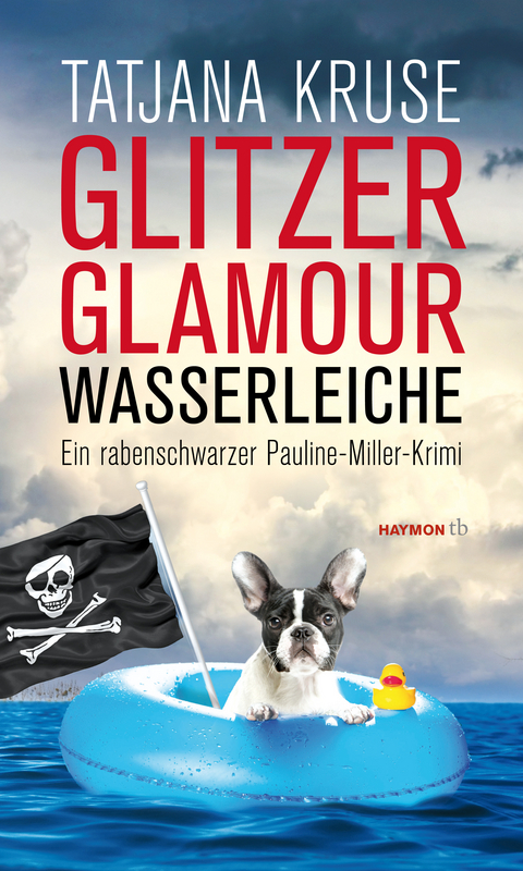 Glitzer, Glamour, Wasserleiche - Tatjana Kruse