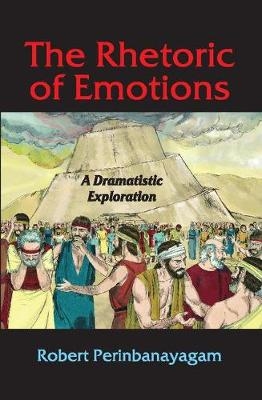 Rhetoric of Emotions -  Robert Perinbanayagam
