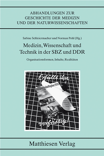 Medzin, Wissenschaft und Technik in der SBZ und DDR - 