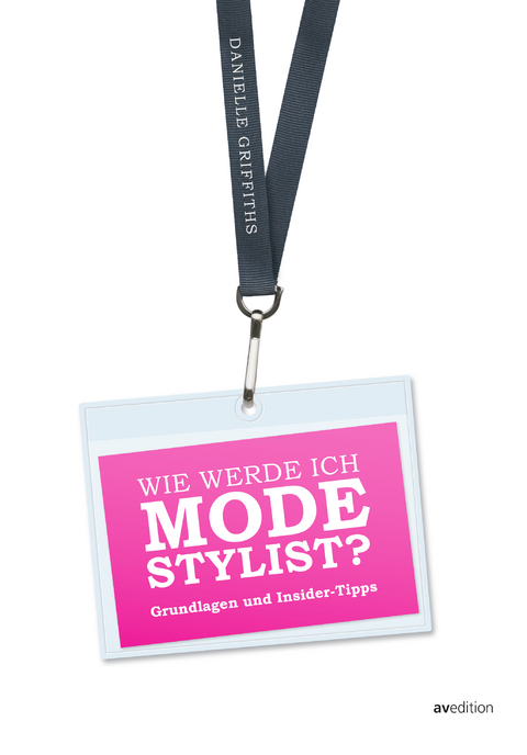Wie werde ich Modestylist? - Danielle Griffiths